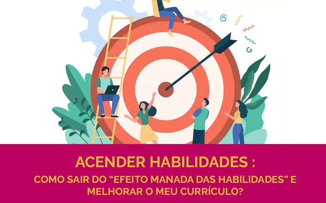 Acender Habilidades : Como sair do “efeito manada das habilidades” e melhorar o meu currículo?