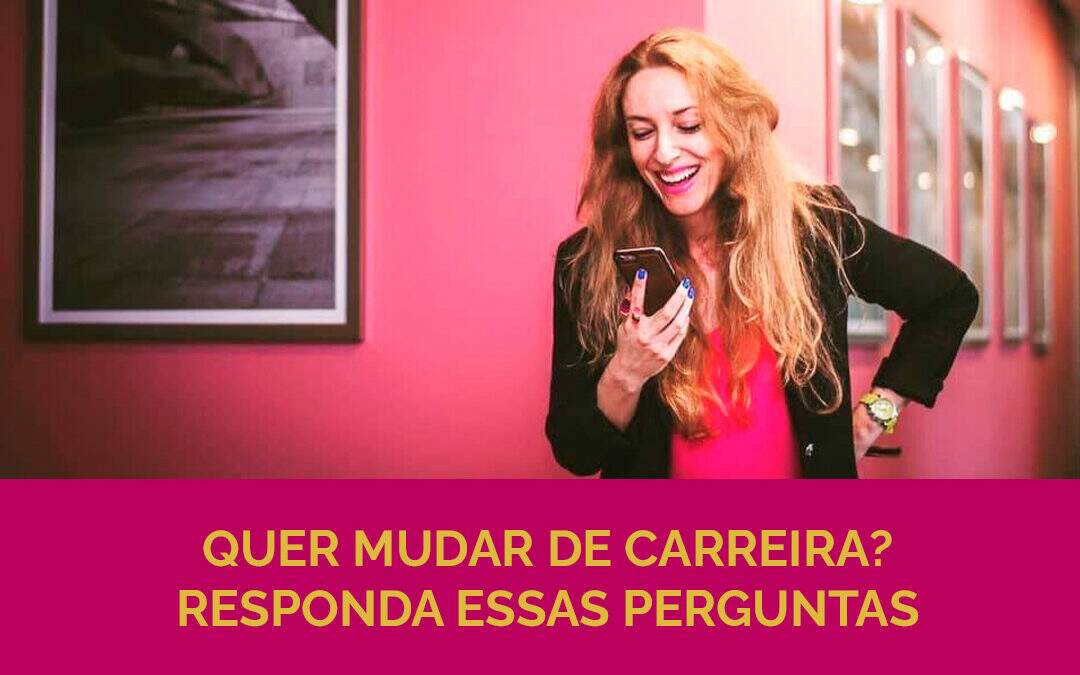 Quer mudar de carreira? Responda essas perguntas.