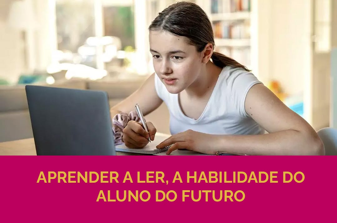 Aprender a ler, a habilidade do aluno do futuro - DTFlex